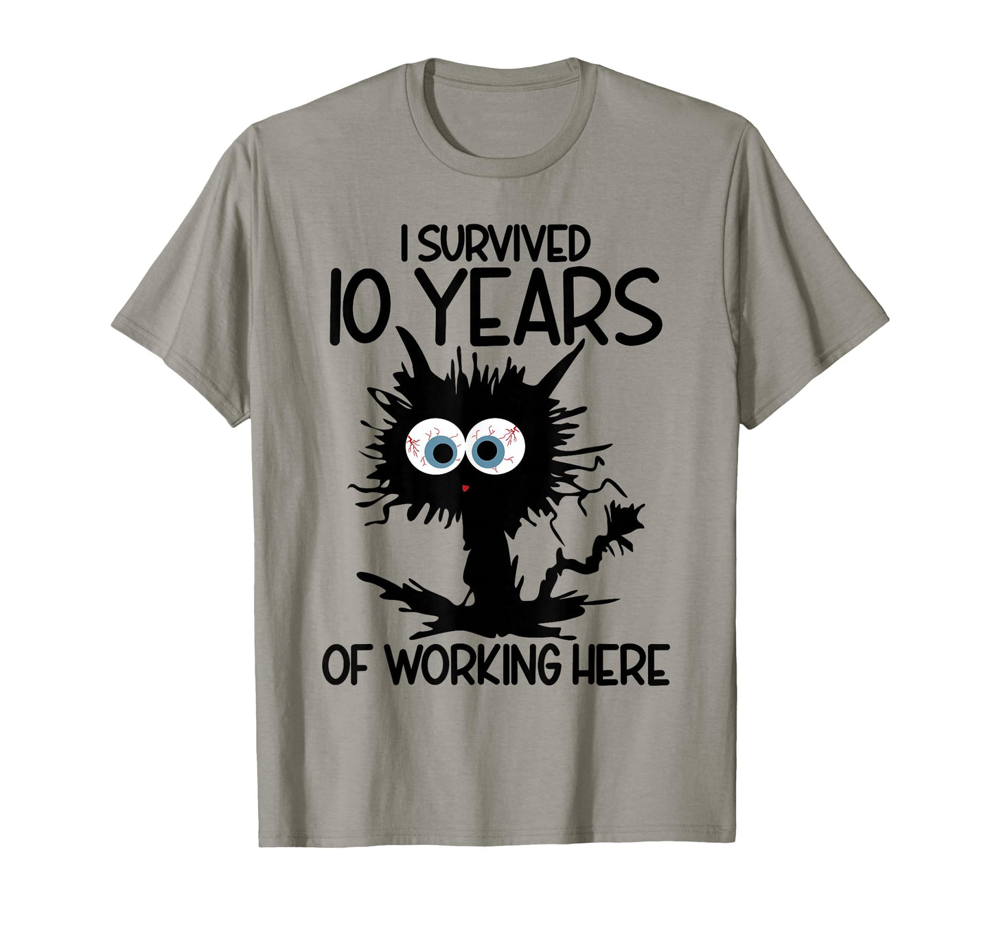 I Survived 10 Years of Working Here T-Shirt
