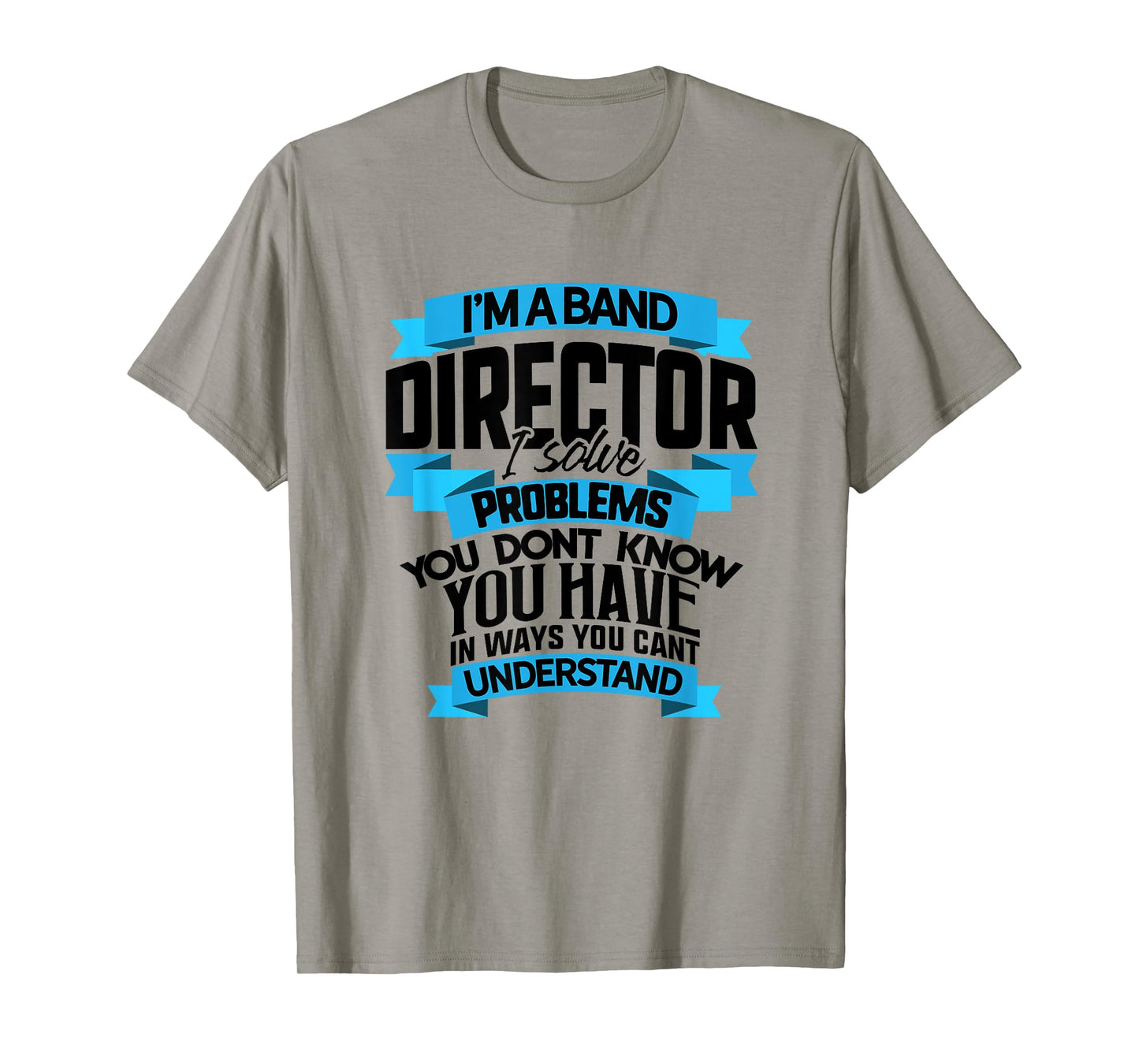 Funny Marching Band T Shirts Music Director Leader Teacher T-Shirt