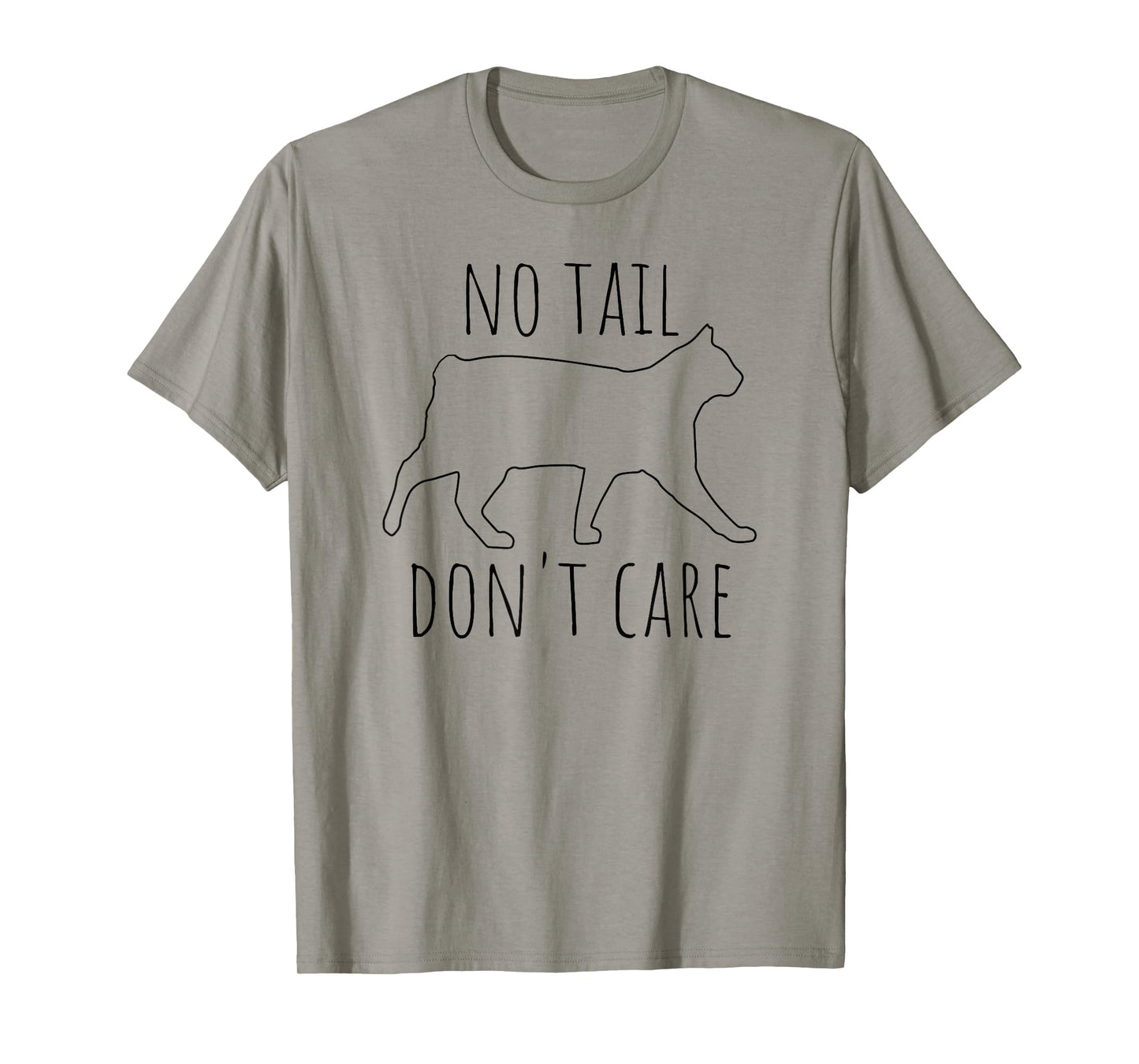 No Tail Don't Care Tailless Bobtail Cat Owner Manx Lover T-Shirt