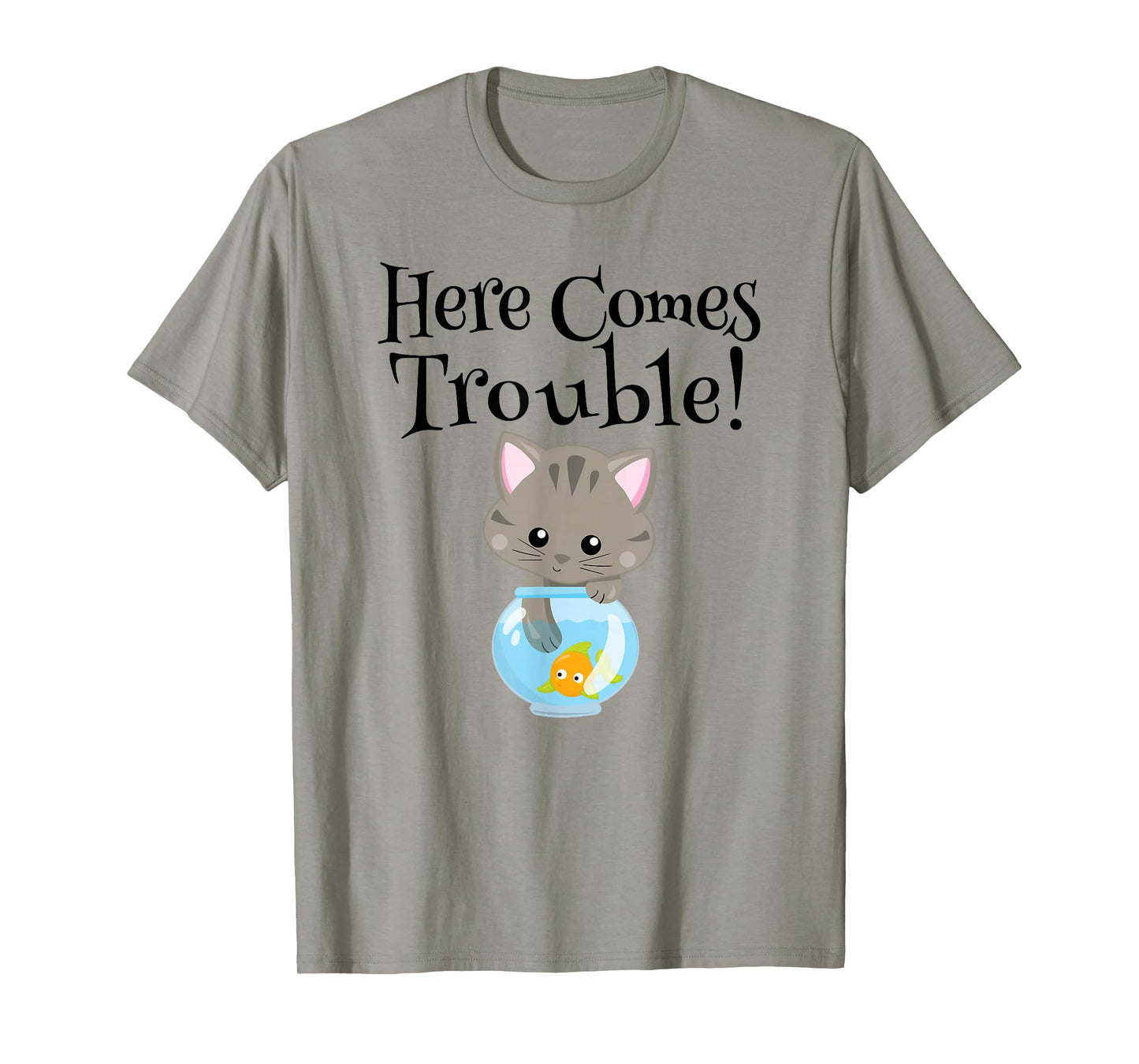 Kitty Cat Here Comes Trouble Funny Goldfish T-Shirt