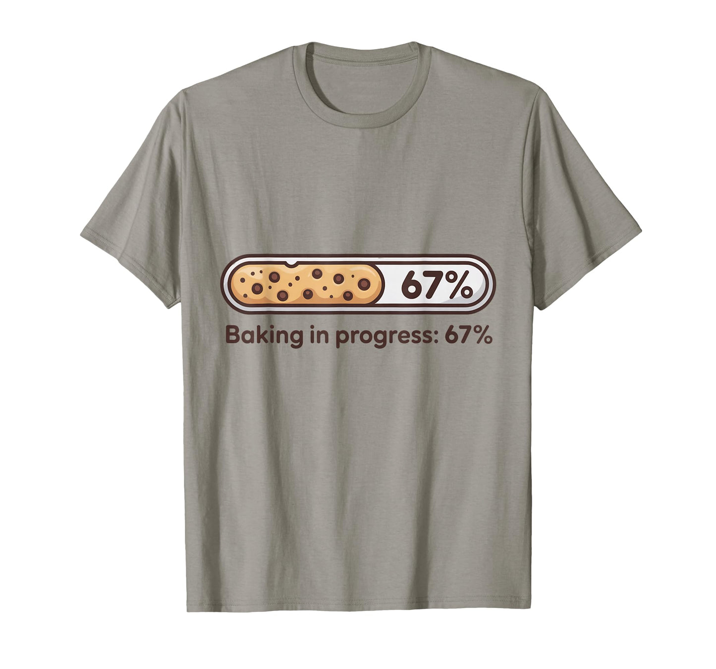 67 Cookies Baking in Progress Bar Six Seven Kitchen Meme T-Shirt