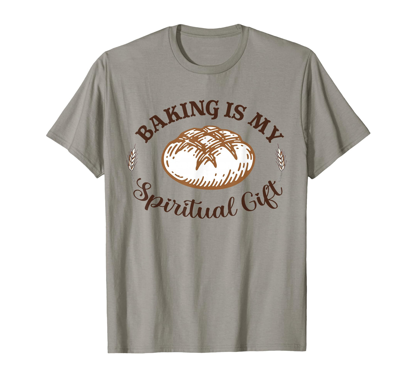 Baking Is My Spiritual Gift Funny Bake Lover Pastry Baker T-Shirt