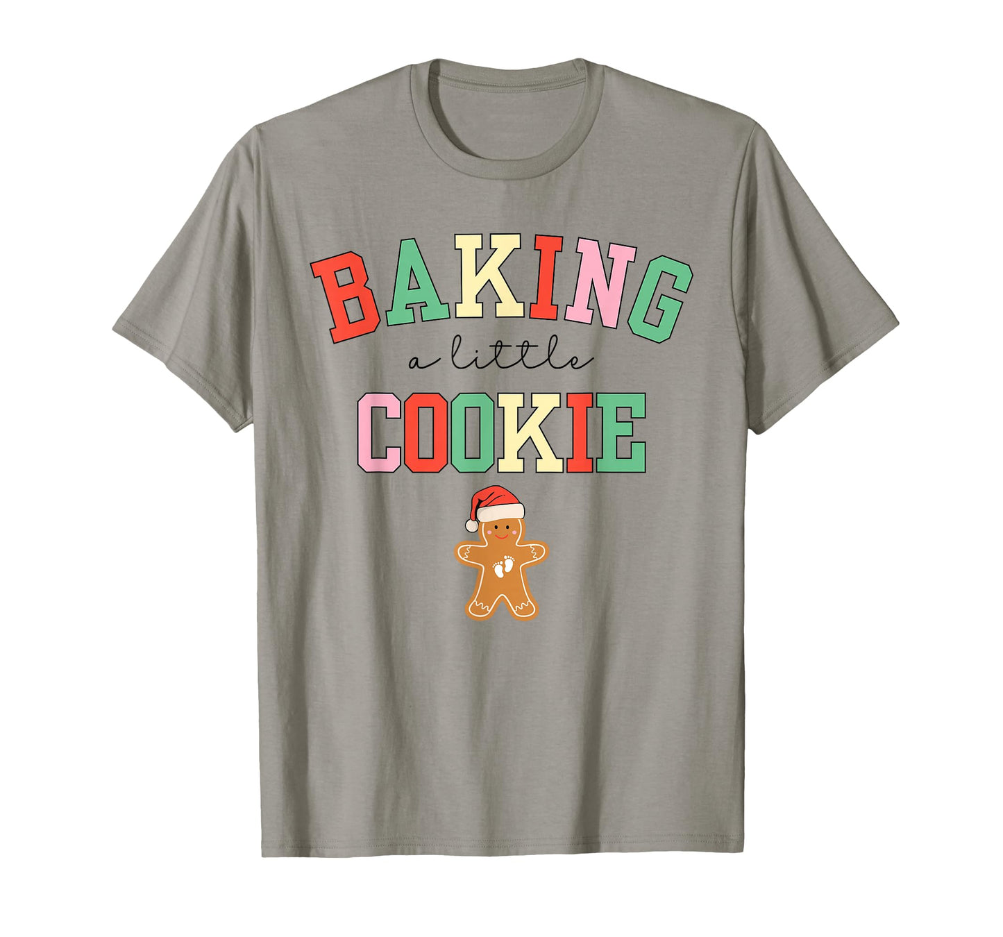 Baking a Little Cookie Pregnant Christmas Mom to Be Xmas T-Shirt