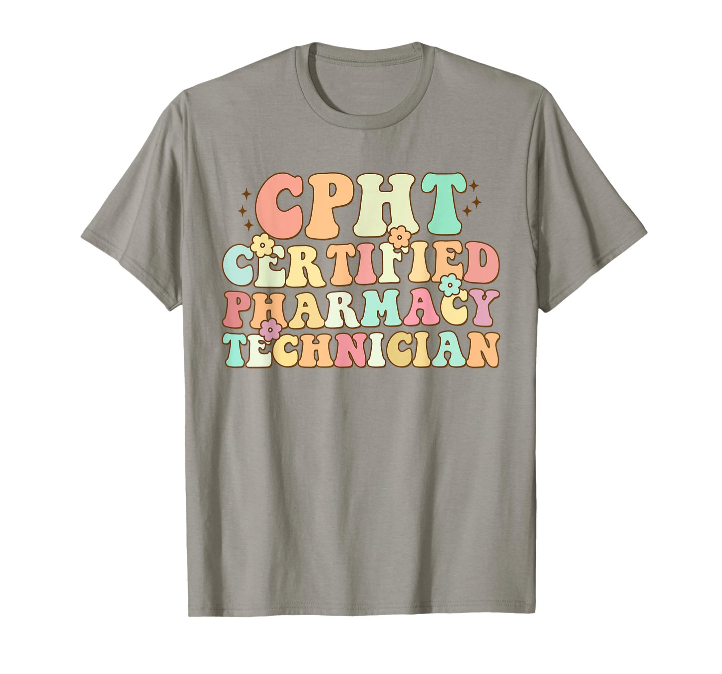 CPHT Certified Pharmacy Technician Funny For Nurse T-Shirt