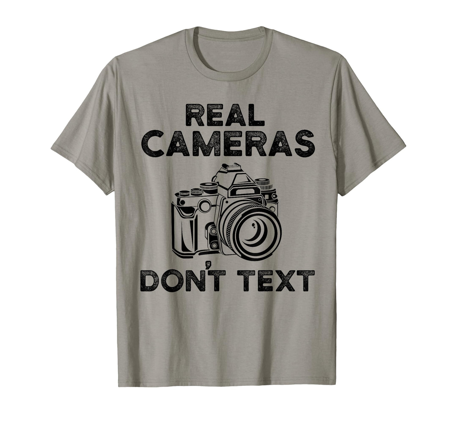 Real Cameras Don't text Photographer T-Shirt