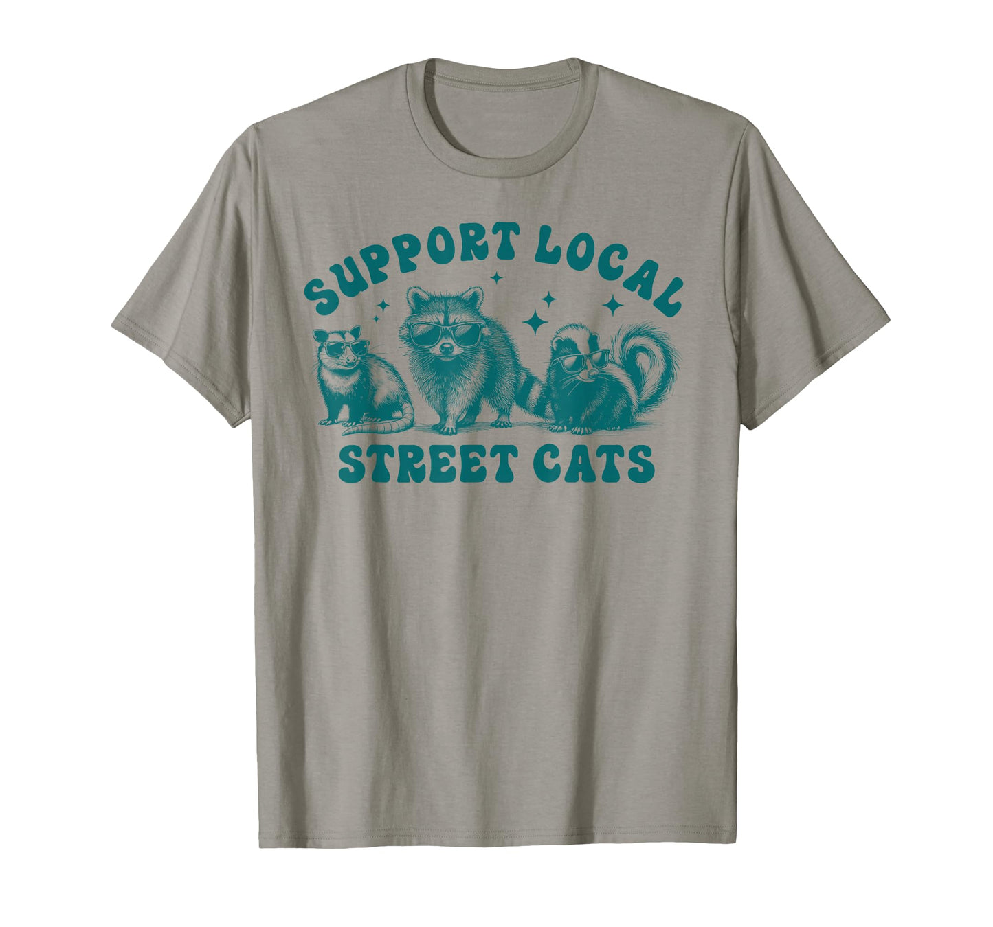 Support Your Local Street Cats Funny Raccoon Cool Sunglasses T-Shirt