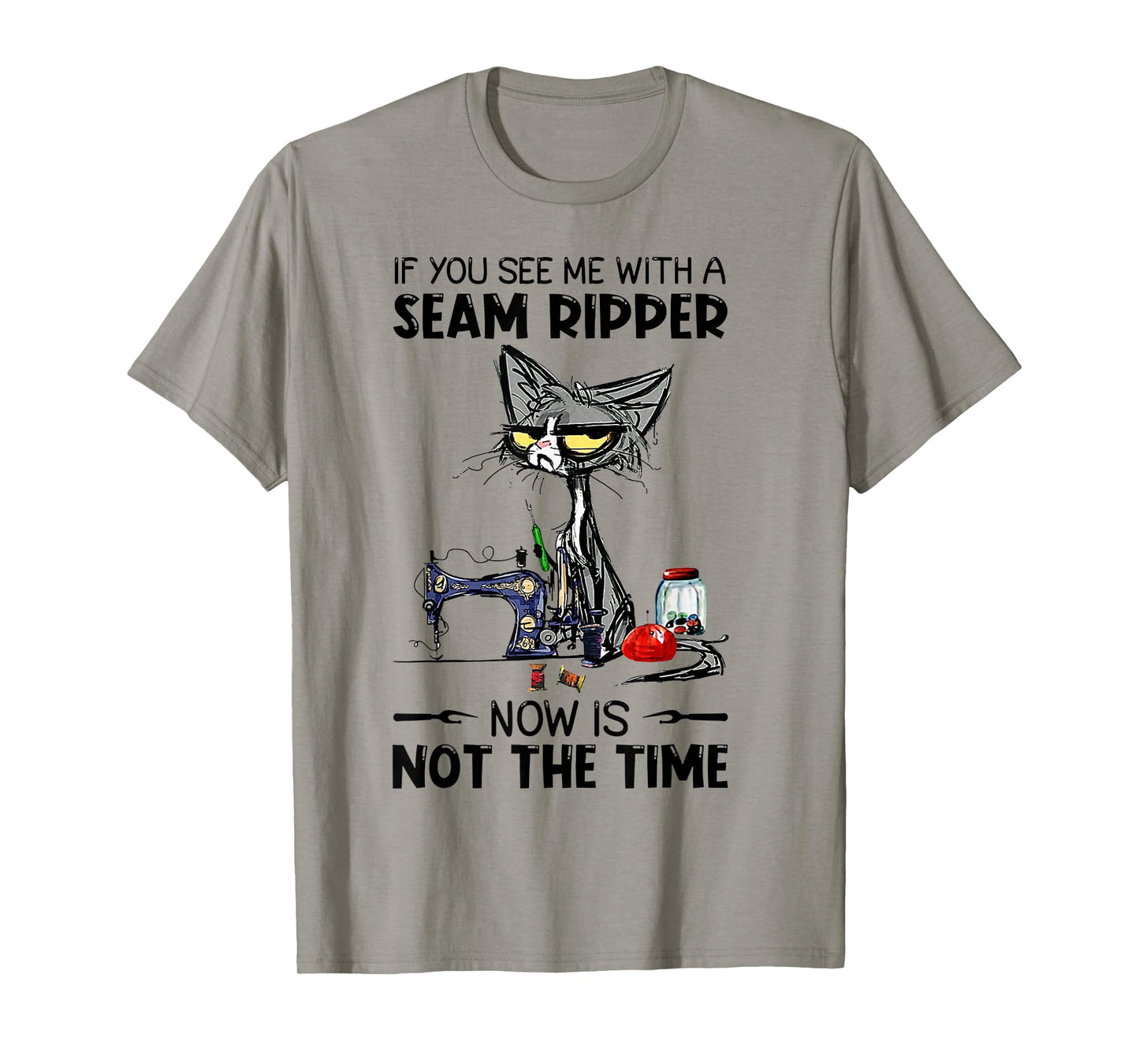 Cat Sewing If You See Me with A Seam Ripper T-Shirt
