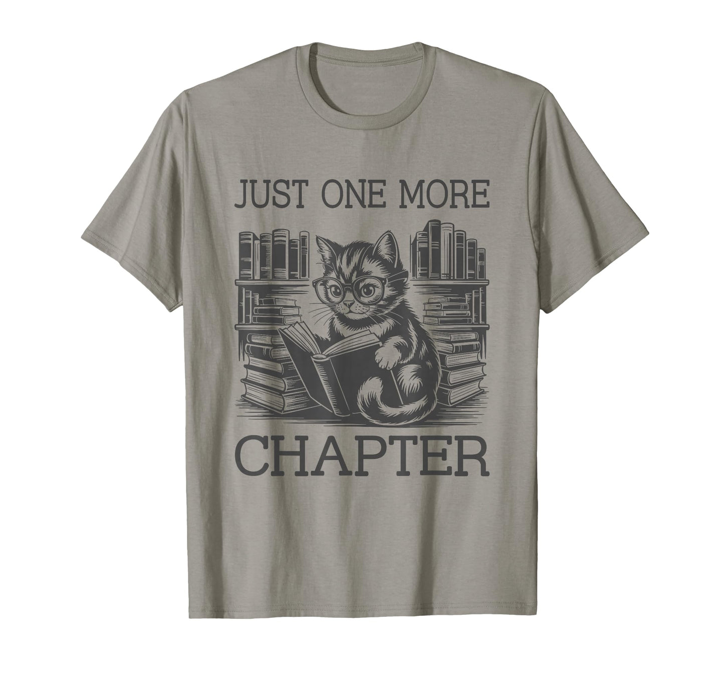 Just One More Chapter T-Shirt
