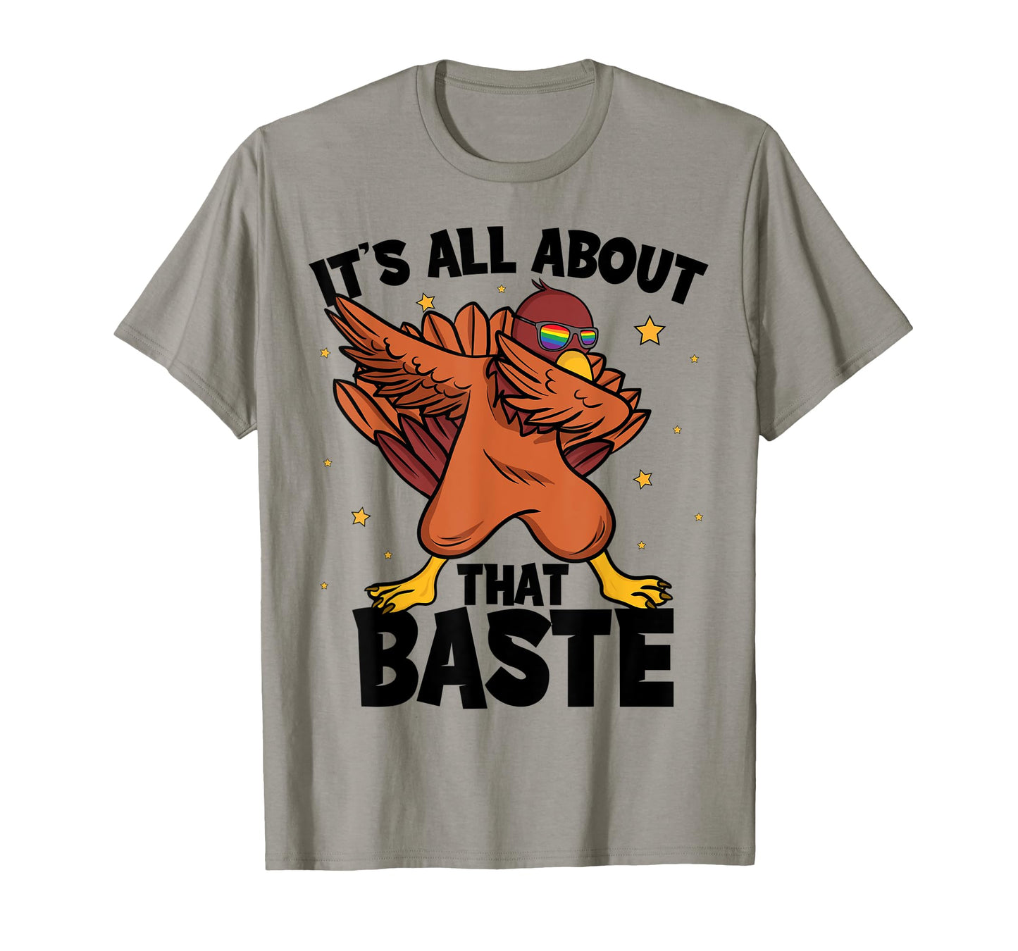 Dabbing Thanksgiving Turkey Shirts It's All About That Baste T-Shirt