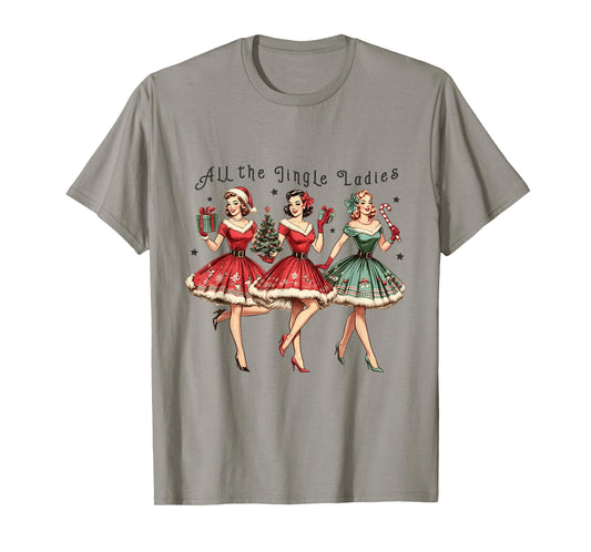 All The Jingle Ladies Funny Vintage Christmas T-Shirt