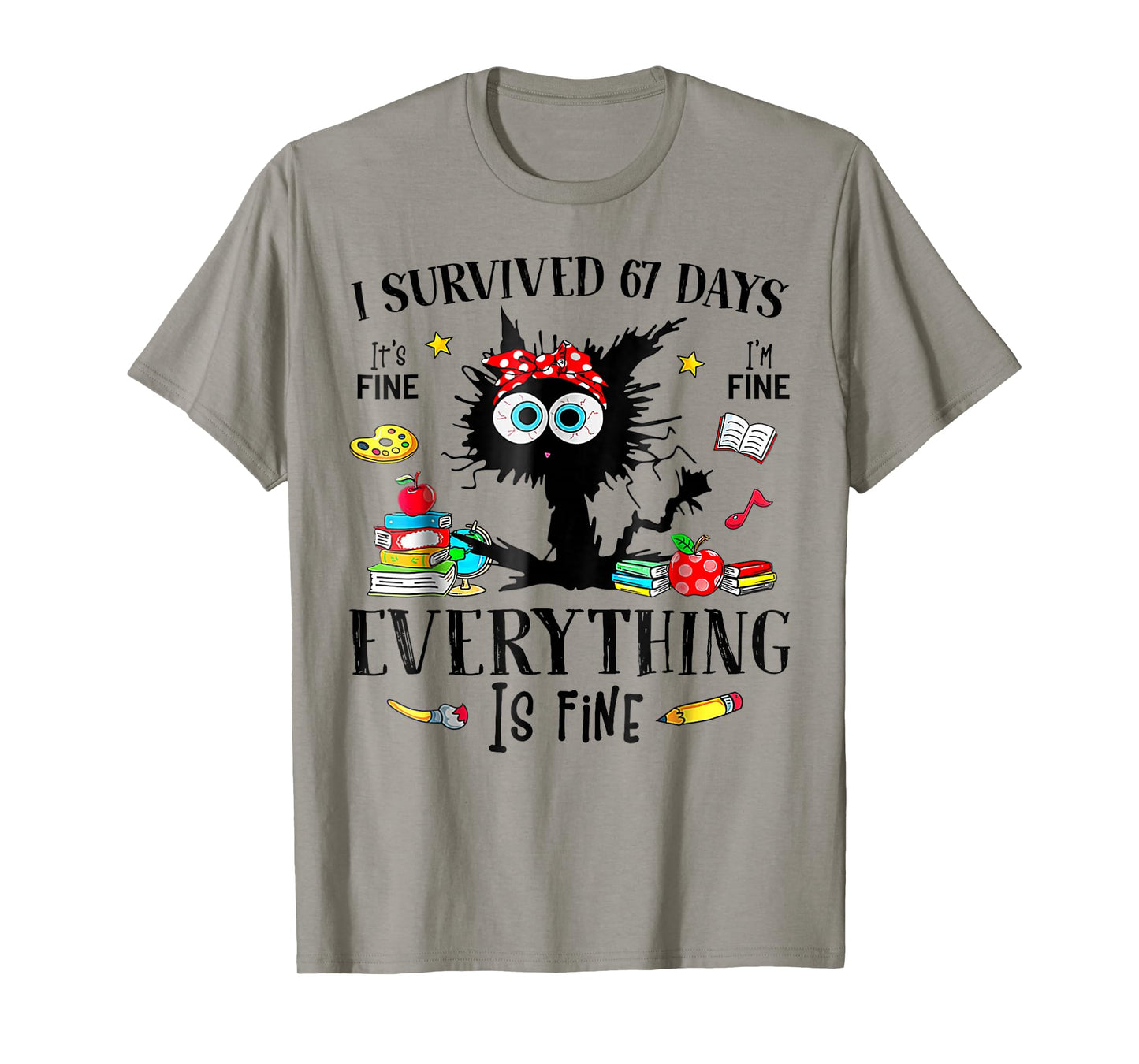 I Survived 67 Days of School Black Cat Teachers Six Seven T-Shirt