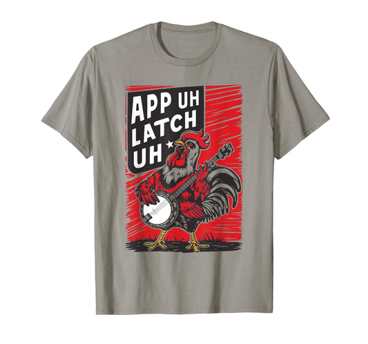 App Uh Latch Uh Funny Appalachian Rooster Banjo Retro T-Shirt