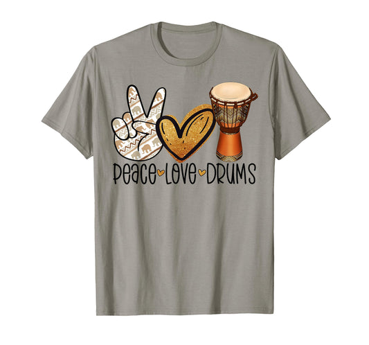 Peace Love Drums Djembe Player Africa Drum Ethnic Djembe T-Shirt