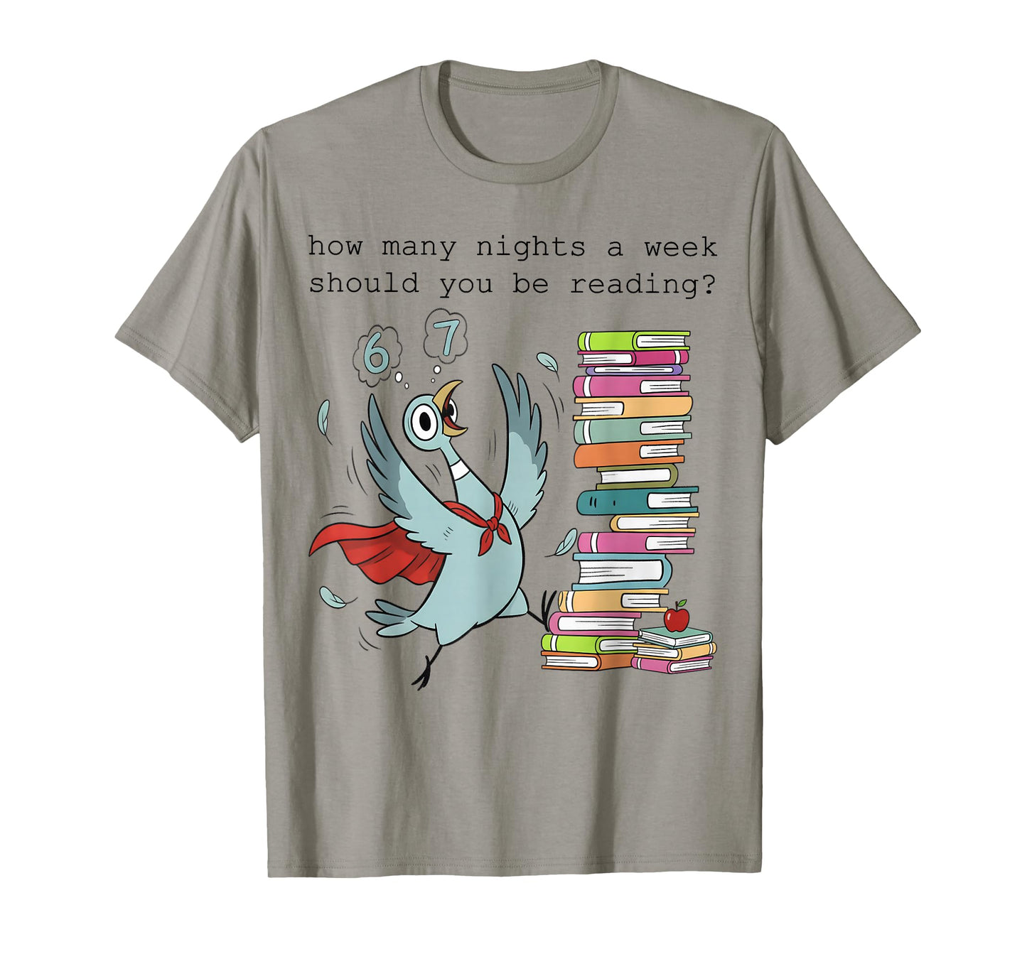 How Many Nights a Week Should You be Reading? 6–7 T-Shirt