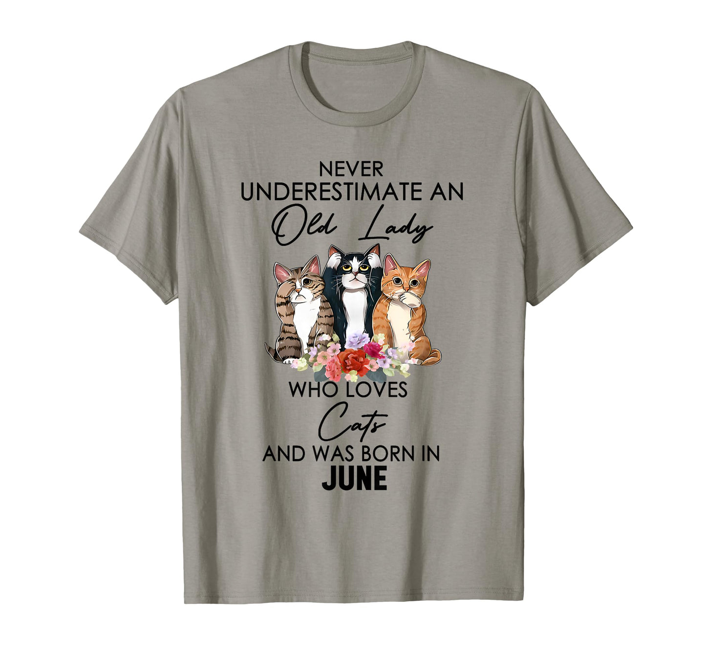 Never Underestimate An Old Lady Who Loves Cats Born June T-Shirt