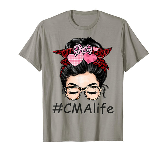 CMA Certified Medical Assistant Valentine Day Cute Messy Bun T-Shirt