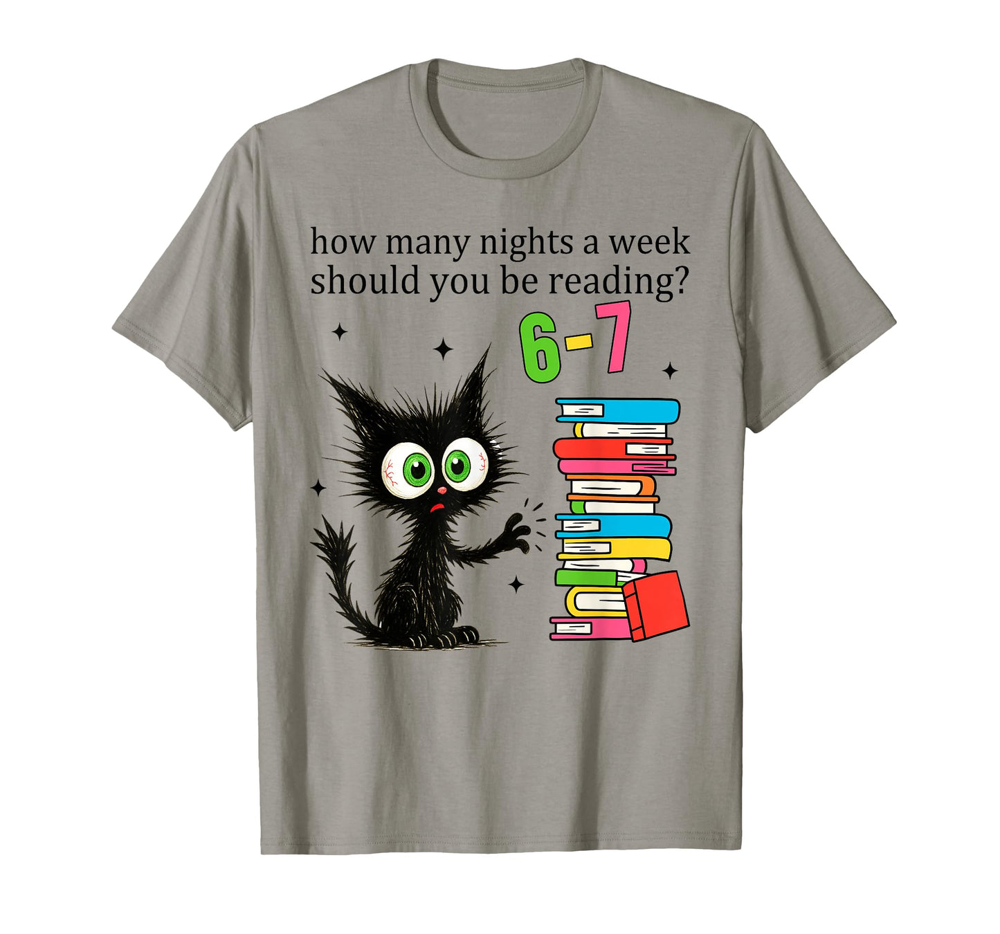 How Many Nights A Week Should You Be Reading 6–7 Teacher T-Shirt