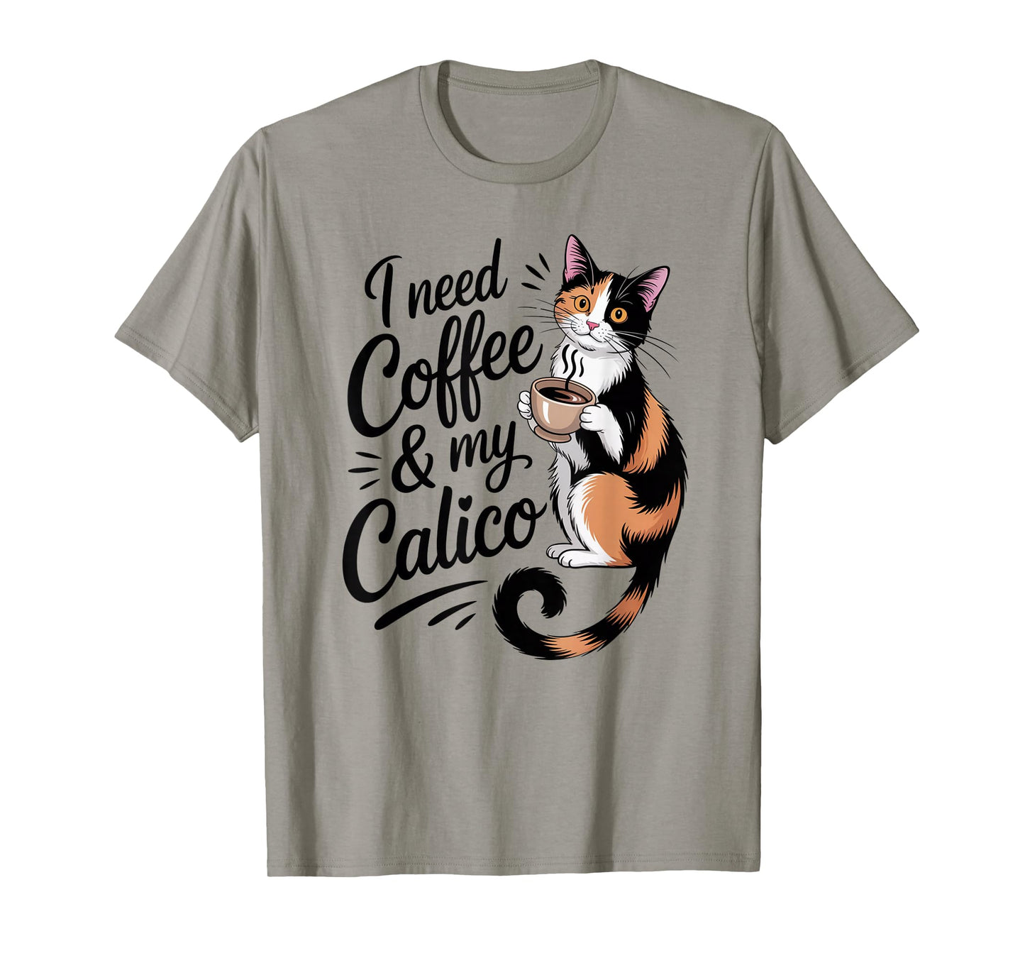 I Need Coffee & My Calico Minimalist Shirt Funny Cat Lover T-Shirt