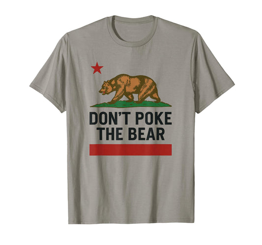 Don’t Poke The Bear California Pride T-Shirt