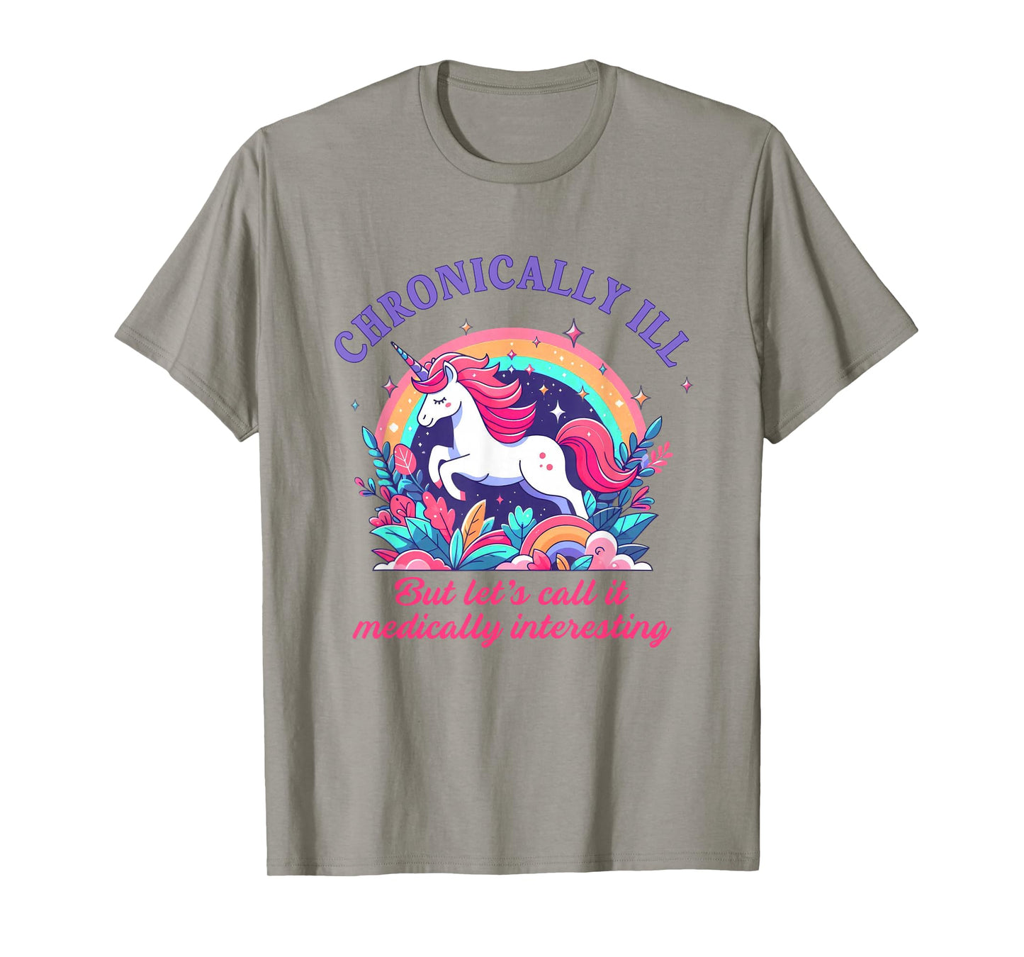 Chronically Ill Call Medically Interesting EDS Rare Disease T-Shirt
