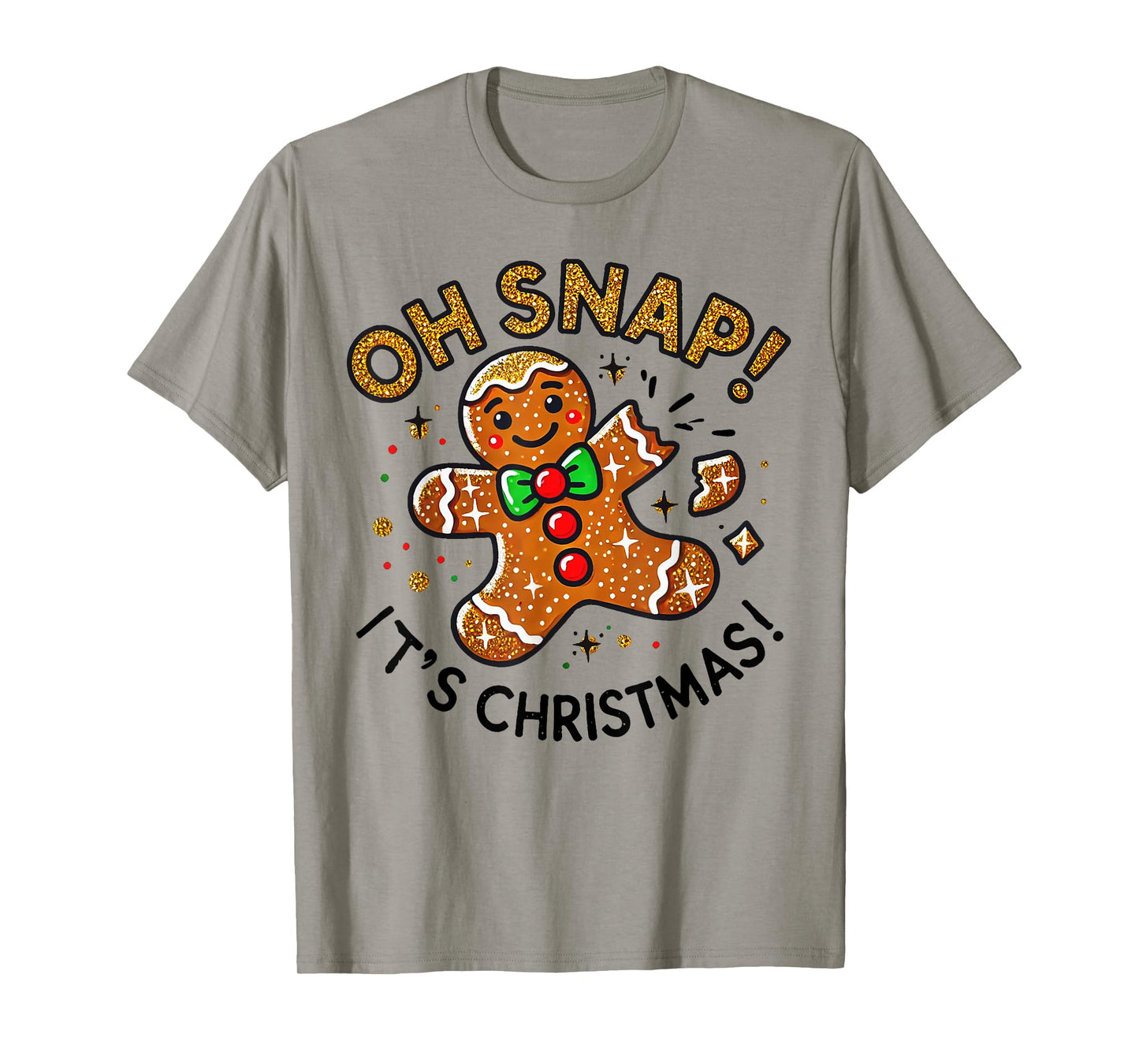 Cute Oh Snap It's Christmas Gingerbread Man Christmas Cookie T-Shirt