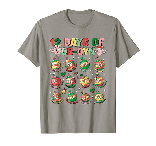 12 Days Of Obgyn Crew Christmas OBGYN Nurse Nursing School T-Shirt