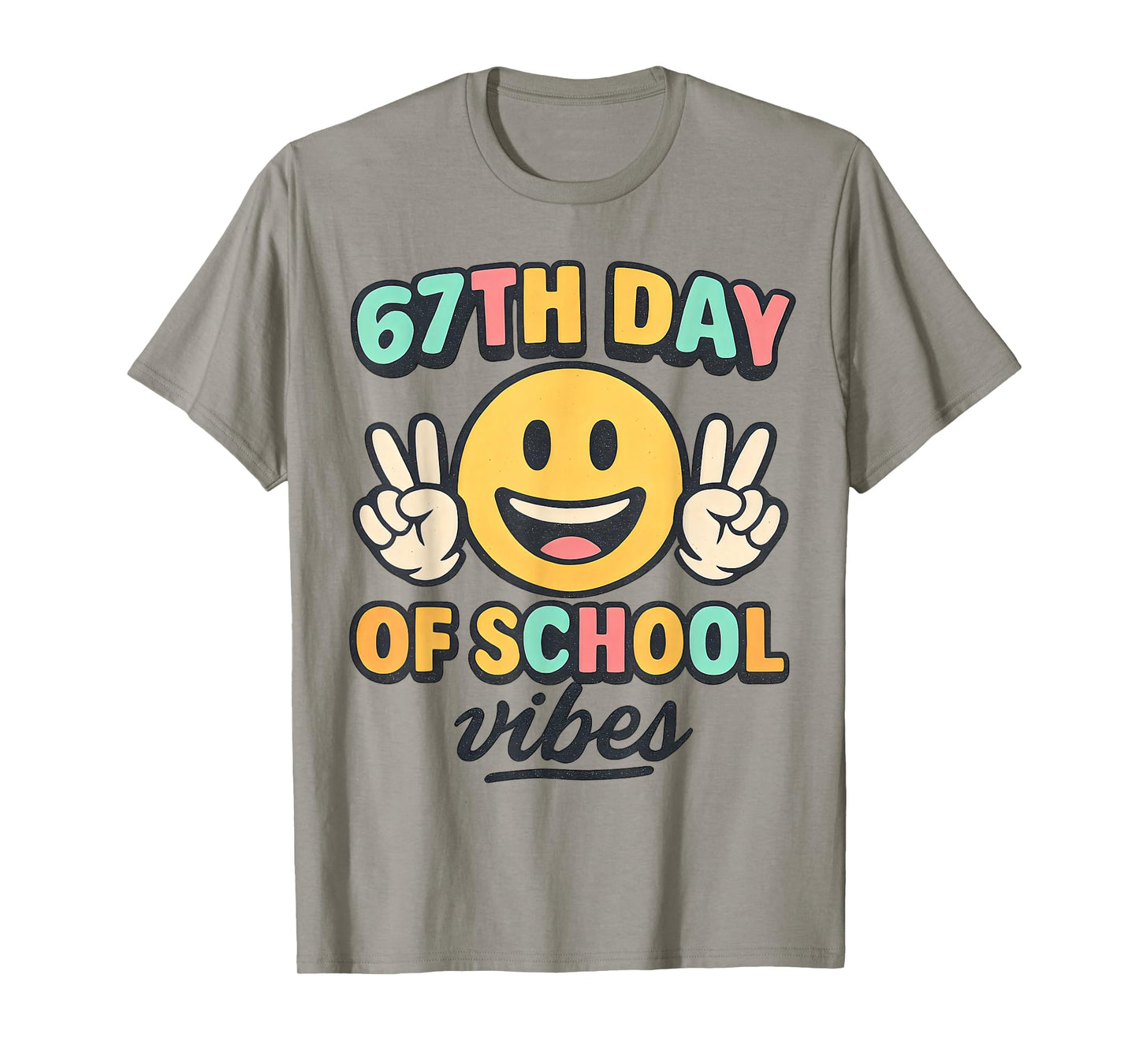 67th Day of School Vibes Cute Smile Face 67 Meme Teacher T-Shirt
