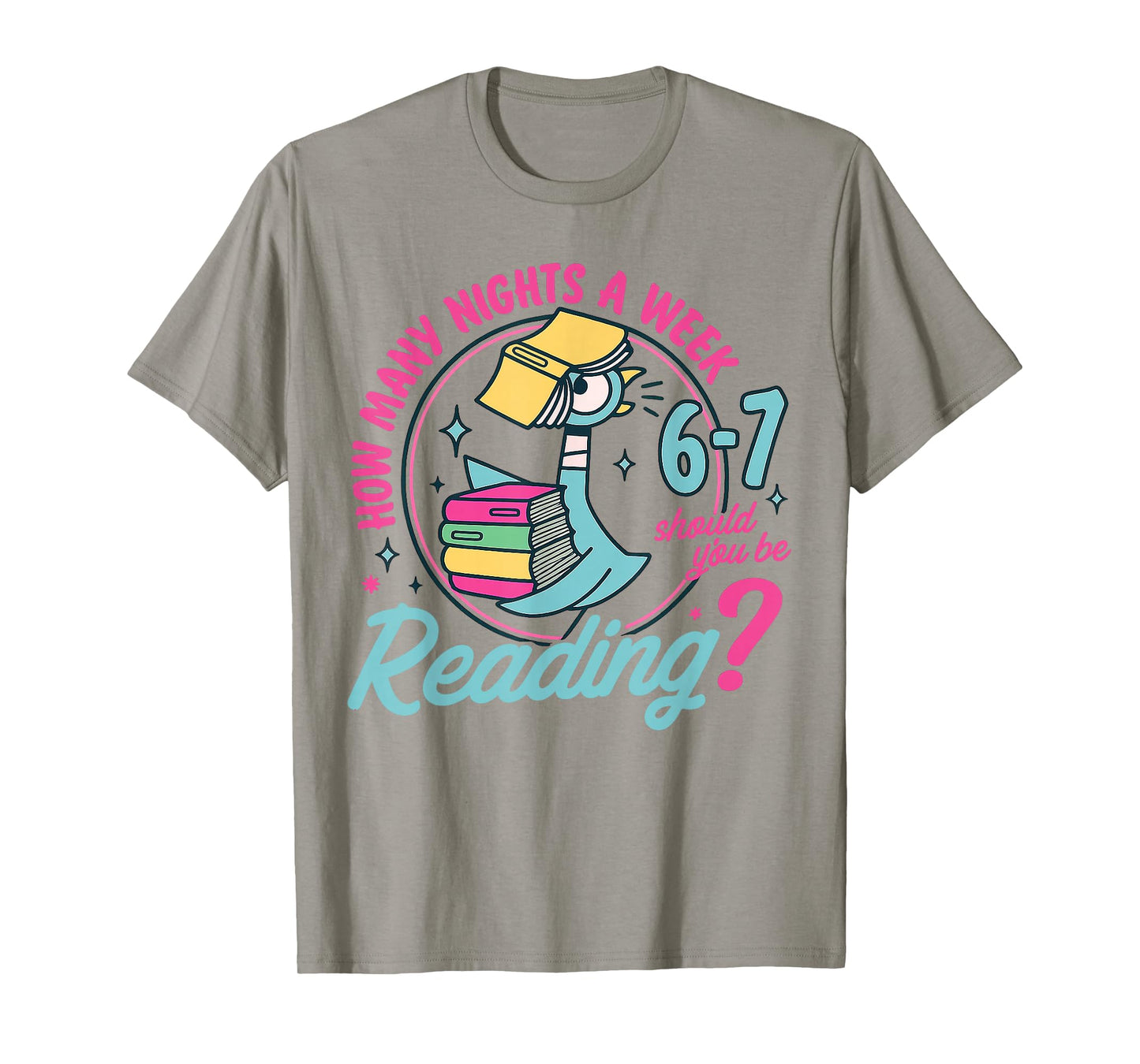 How Many Nights A Week Should You Be Reading 6-7 Funny T-Shirt