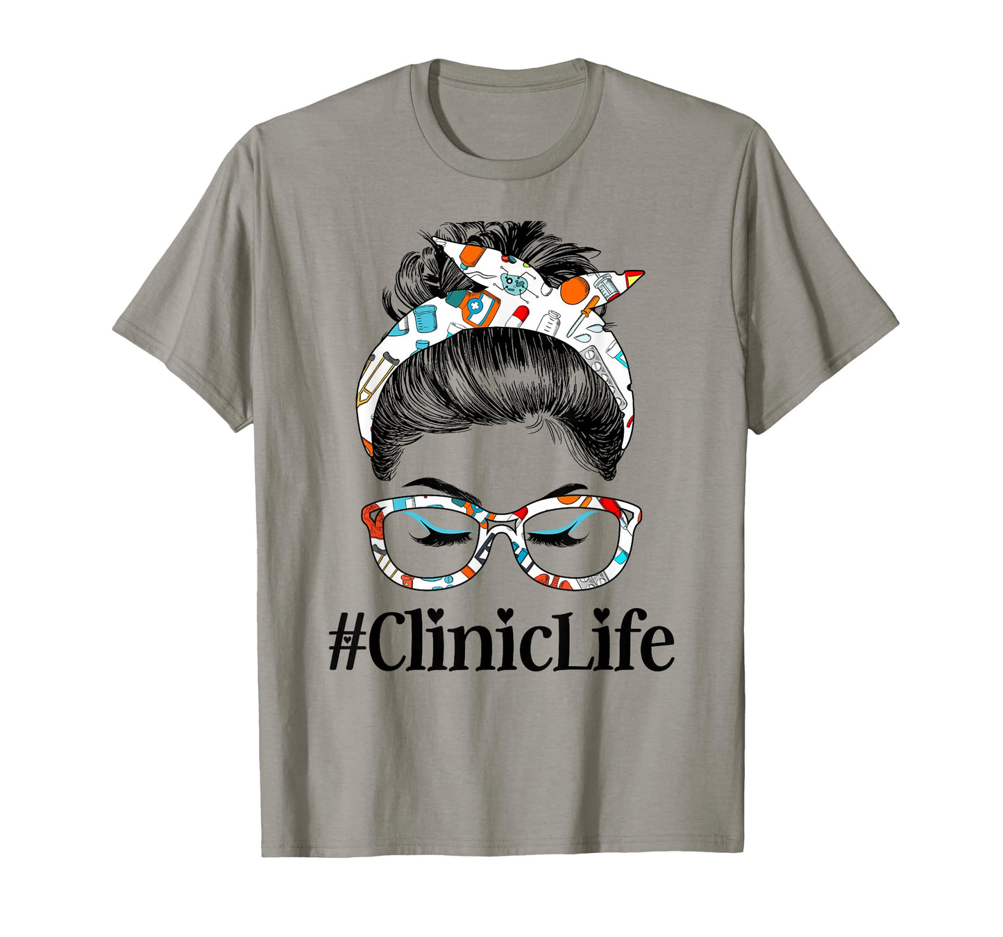 Clinic Life Messy Hair Woman Bun Healthcare worker T-Shirt