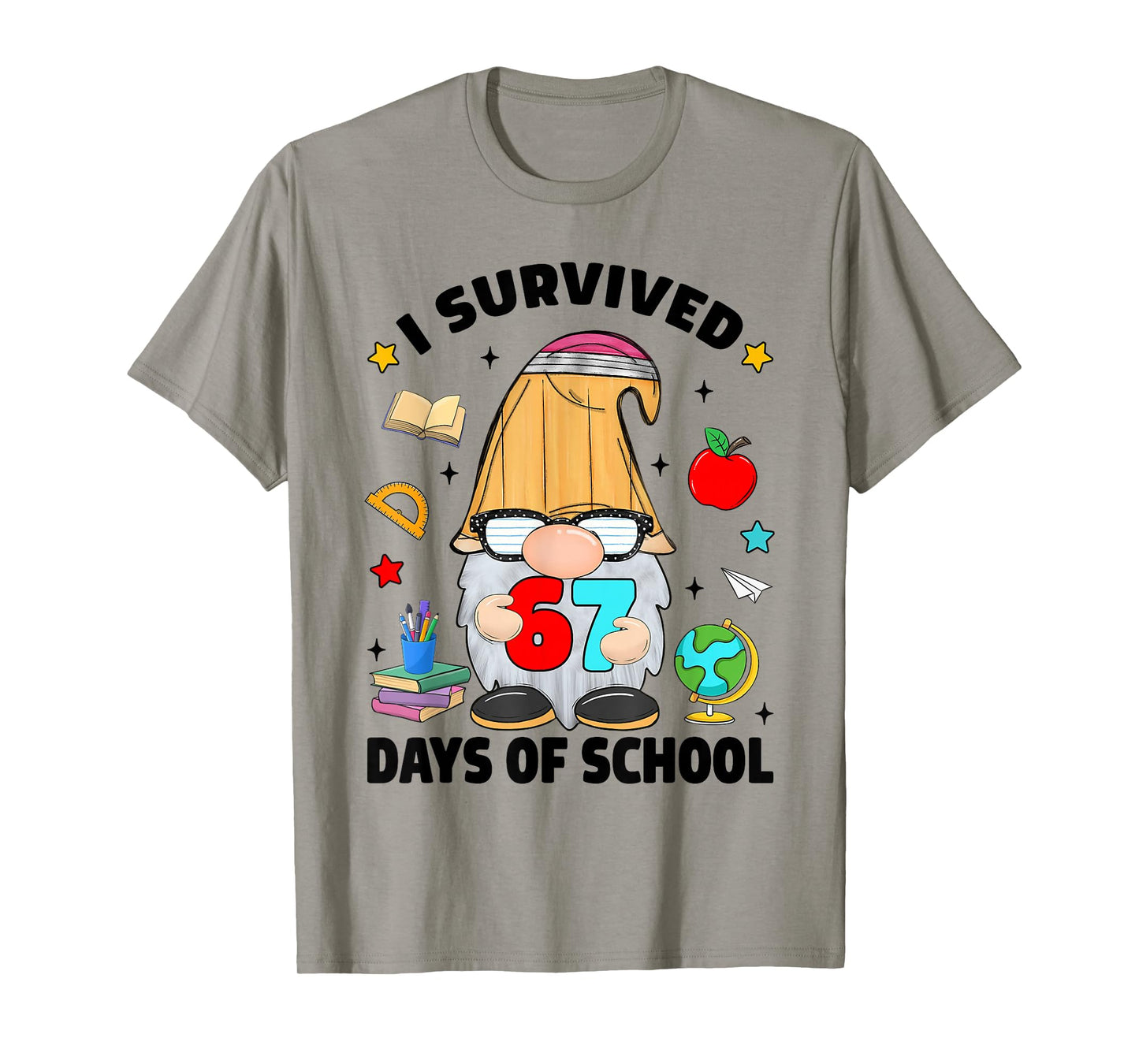 I Survived 67 Days of School Funny Gnome Six Seven Teacher T-Shirt