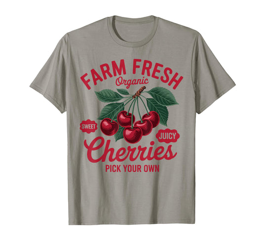 Cherry Lover Farmers Market Farmer Farm A Fresh Cherries T-Shirt