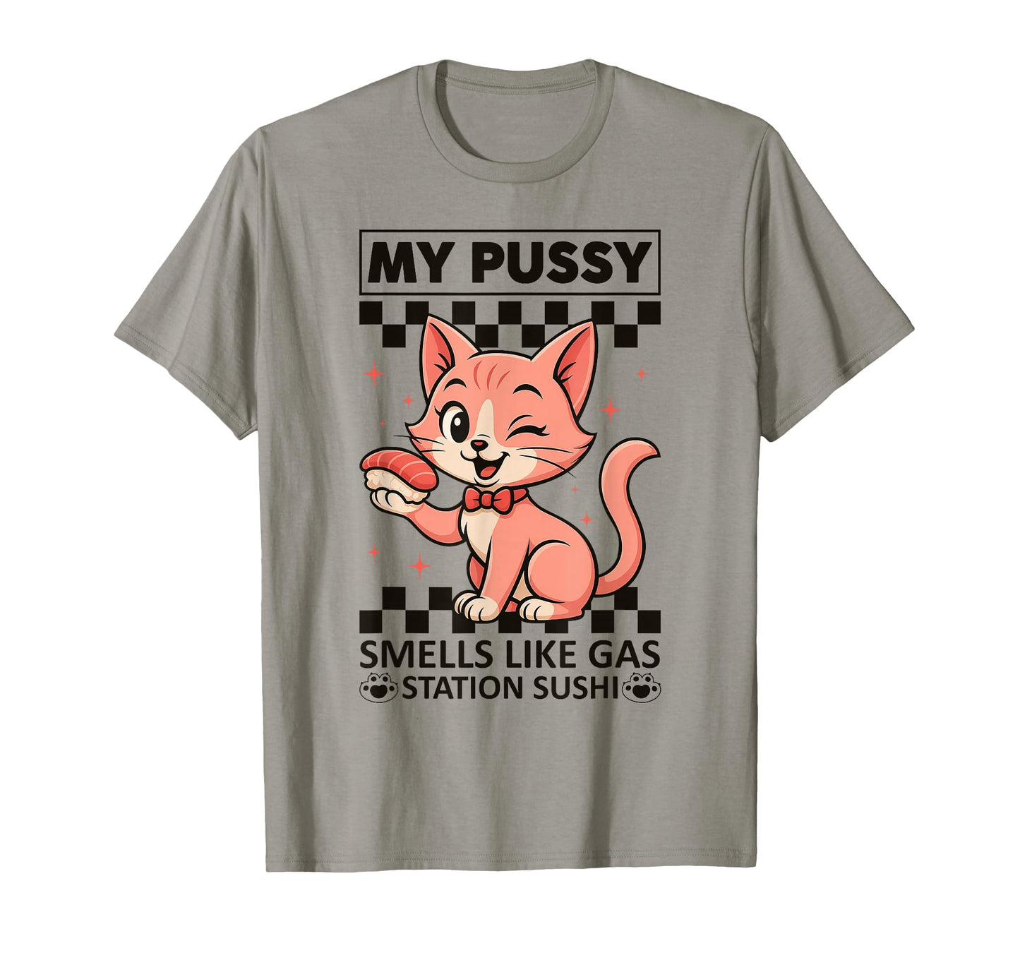 Inappropriate Funny Cat Meme Smells Like Gas Station Sushi T-Shirt