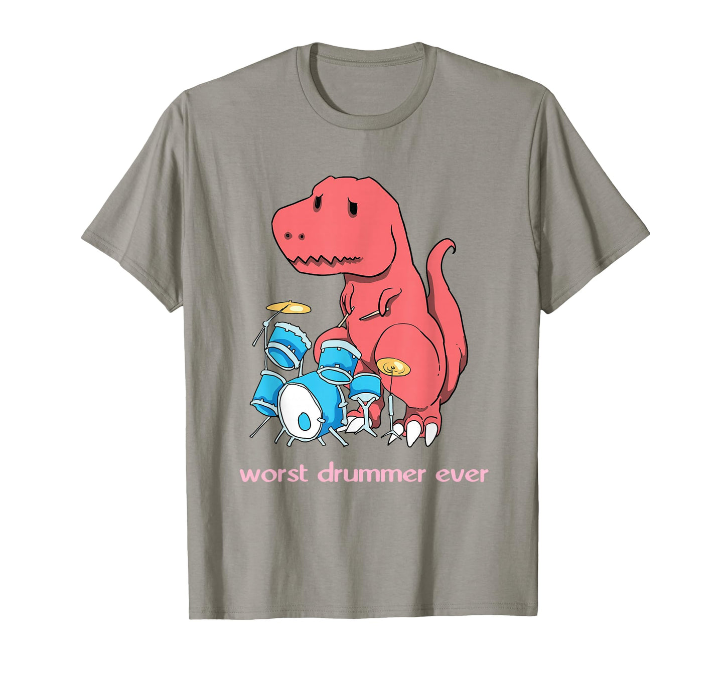 Worst Drummer Ever - Funny Dinosaur T-Rex Drum T-Shirt T-Shirt