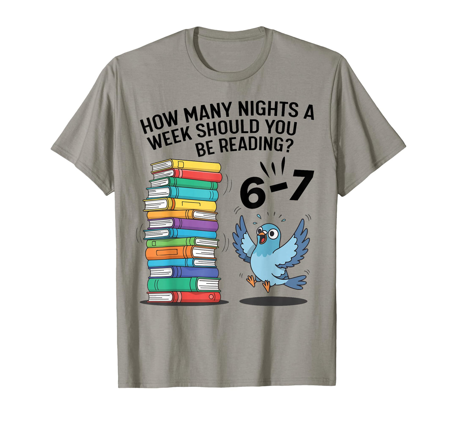 Teacher 67 How Many Nights A Week Should You Be Reading 6-7 T-Shirt