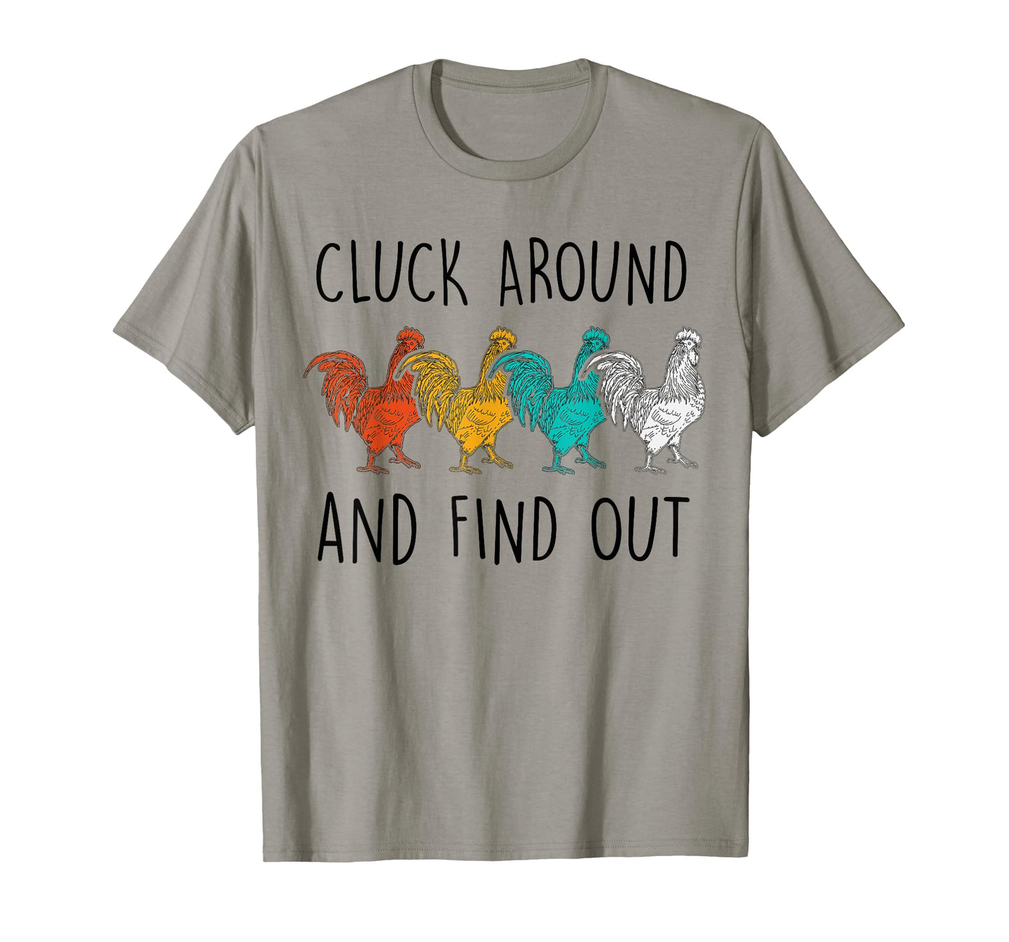 Cluck Around And Find Out Funny Vintage Chicken Rooster T-Shirt
