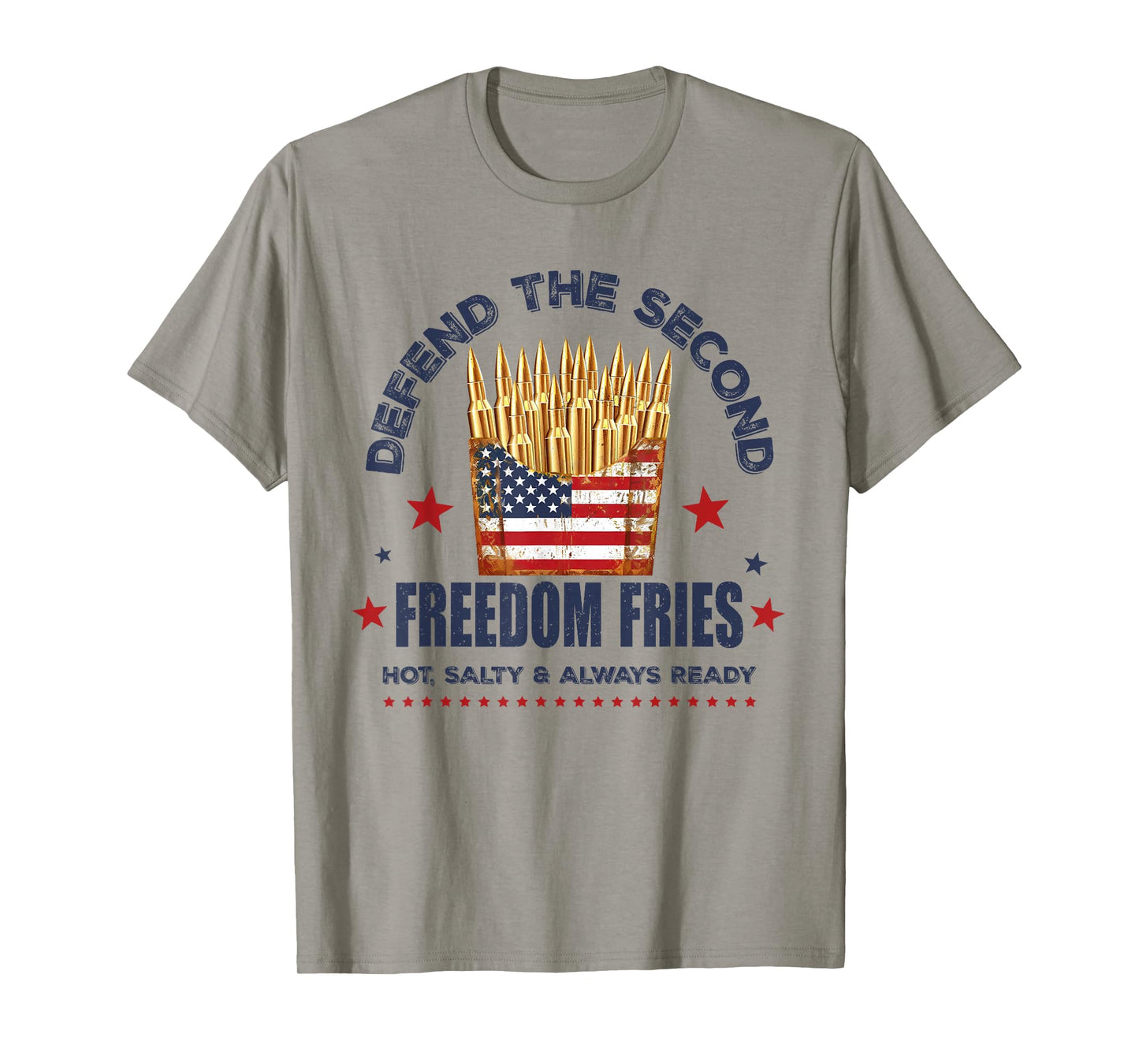 Defend The Second Freedom Fries 2nd Amendment American Flag T-Shirt