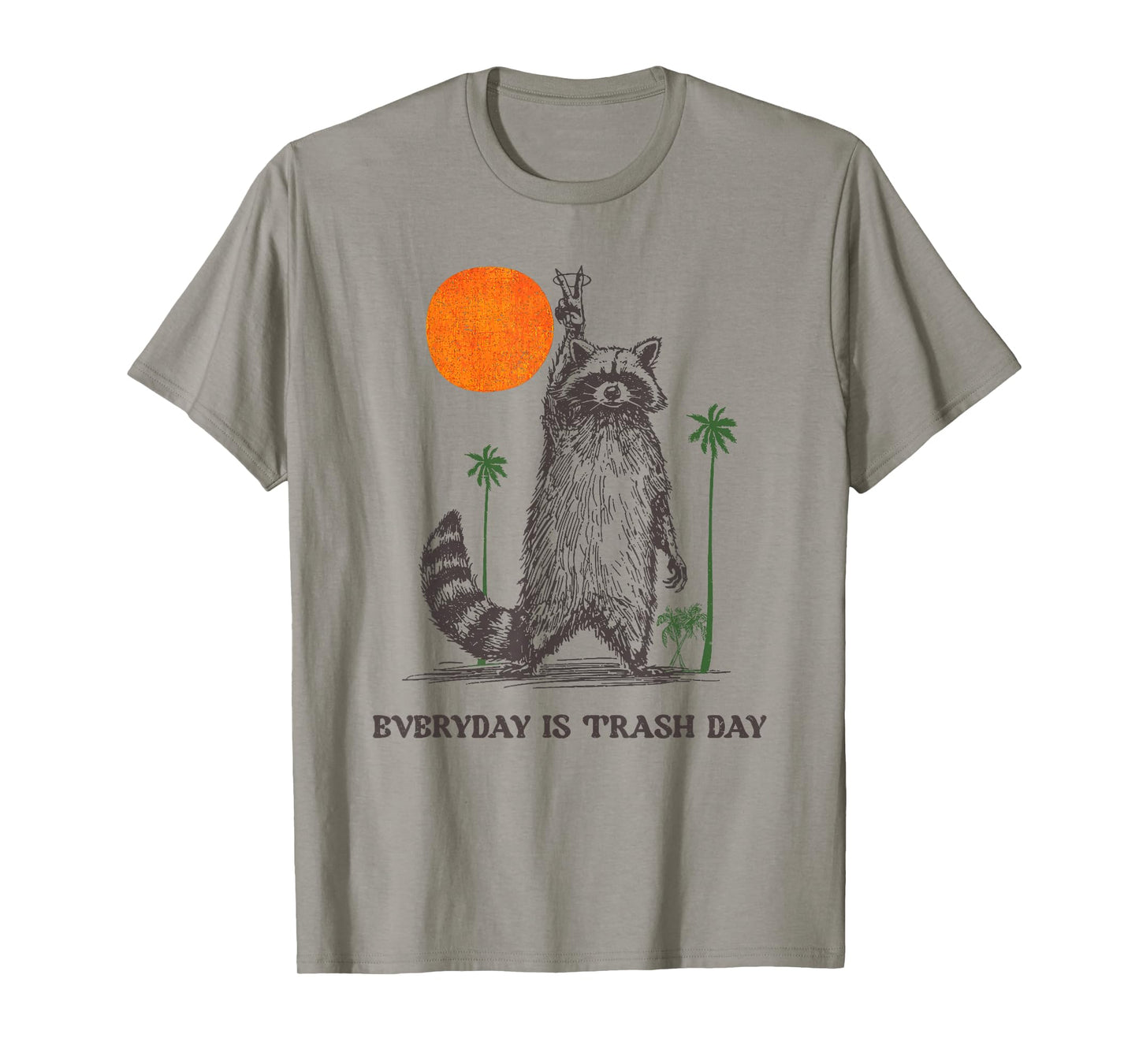 Everyday is Trash Day T-Shirt