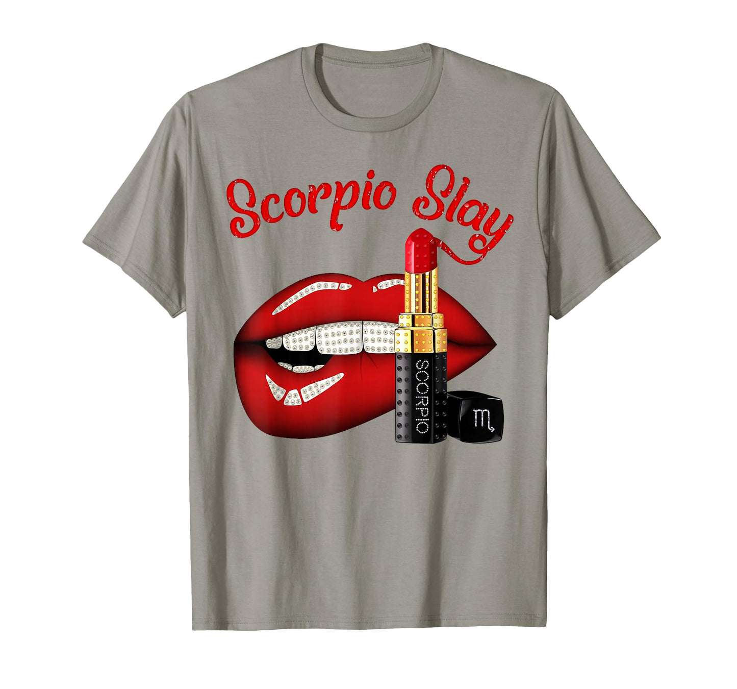 Scorpio Slay Sexy Lips Zodiac October November Birthday T-Shirt