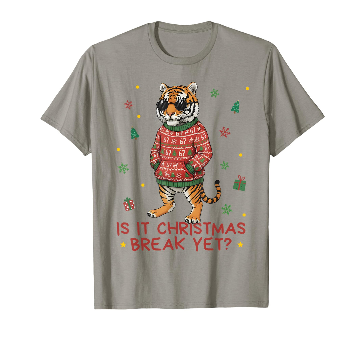 Funny Xmas Holiday is It Christmas Break? Tiger Teacher 67 T-Shirt