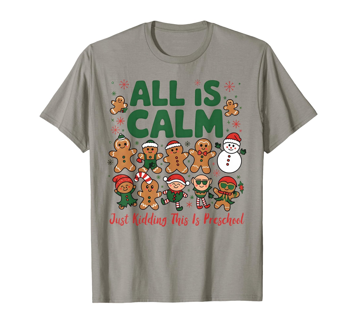 All is Calm Just Kidding This is Preschool Christmas T-Shirt