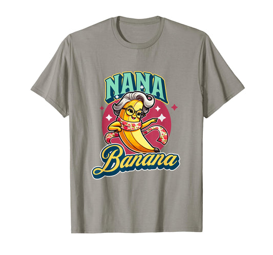 Cute Nana Banana for a Cool Fun Loving Grandma T-Shirt
