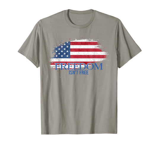 Freedom Isn't Free US Flag T-Shirt