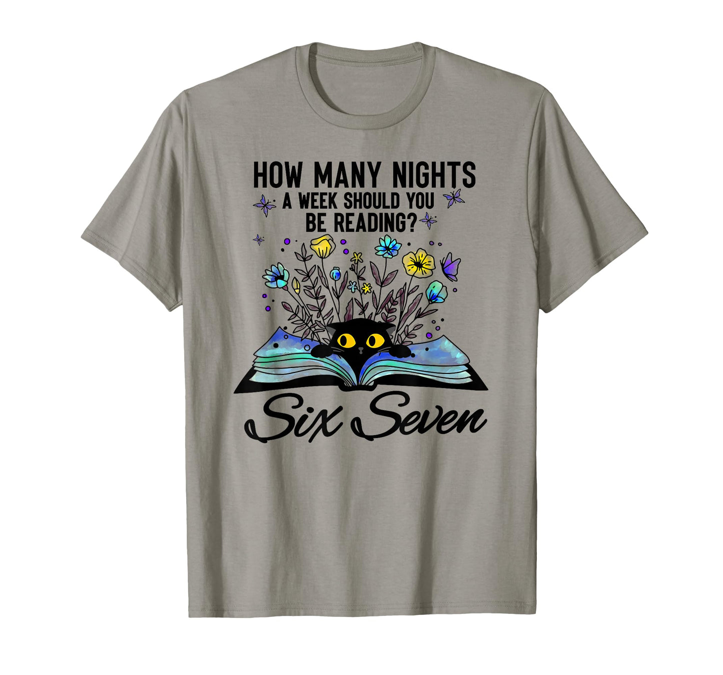 How Many Night A Week Should You 67 Reading Teacher Cat T-Shirt