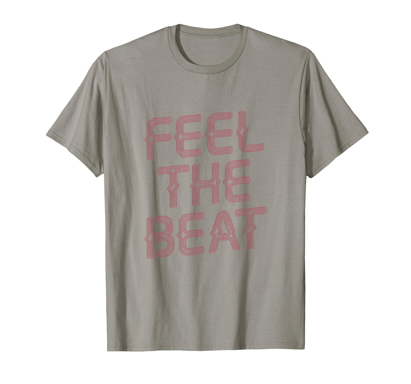 Feel The Beat Music Lover T-Shirt