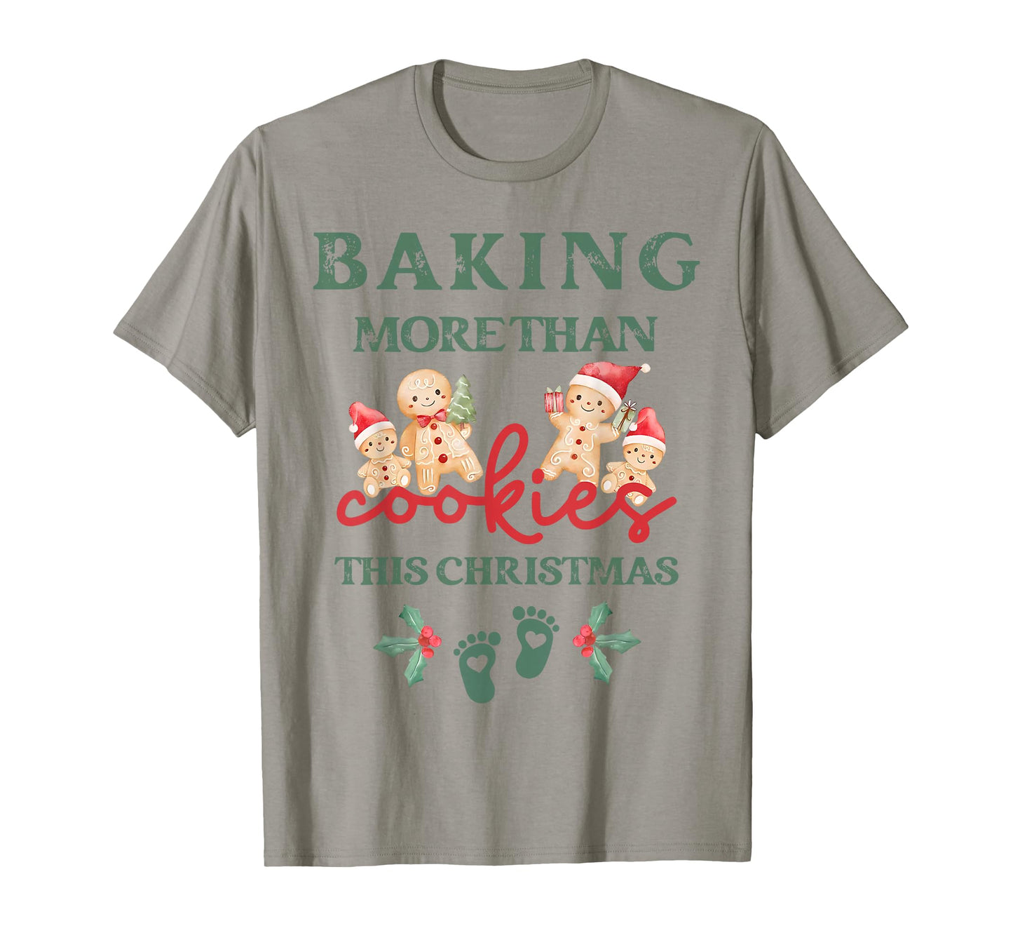 Baking More Than Cookies This Christmas Pregnant Mom to Be T-Shirt