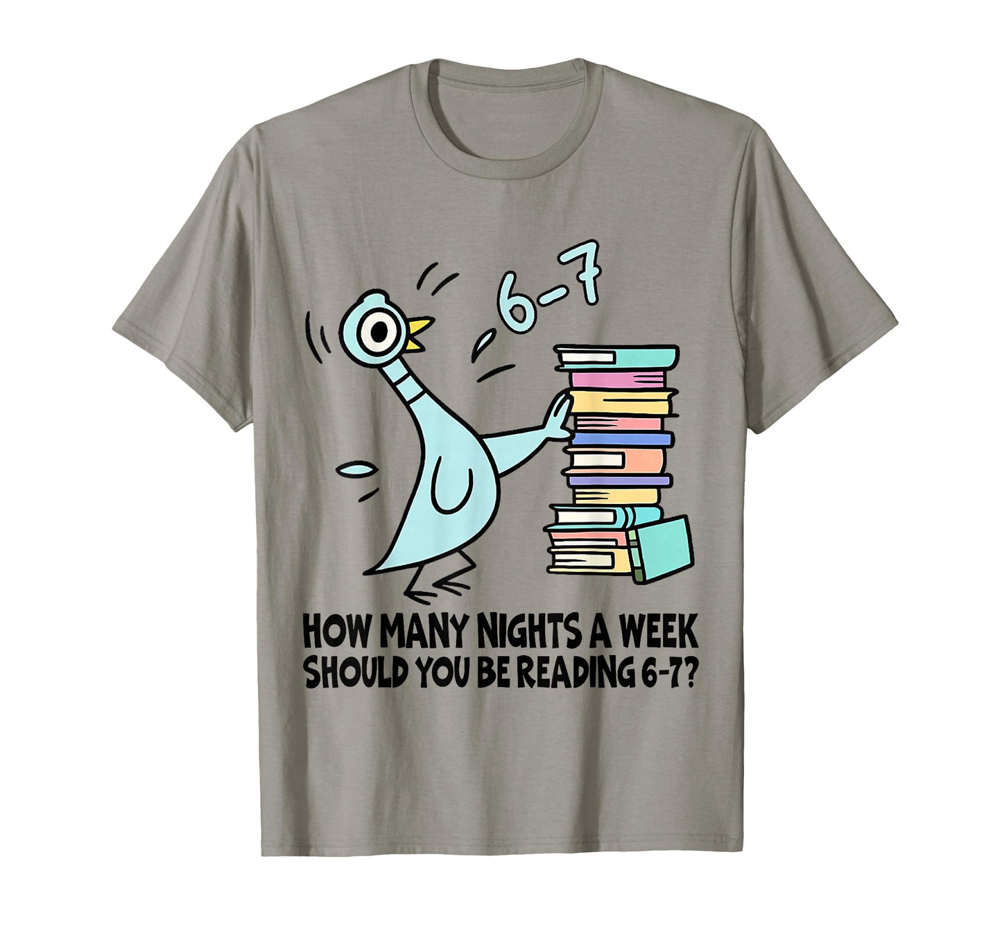How Many Nights A Week Should You Be Reading 67 Teacher T-Shirt