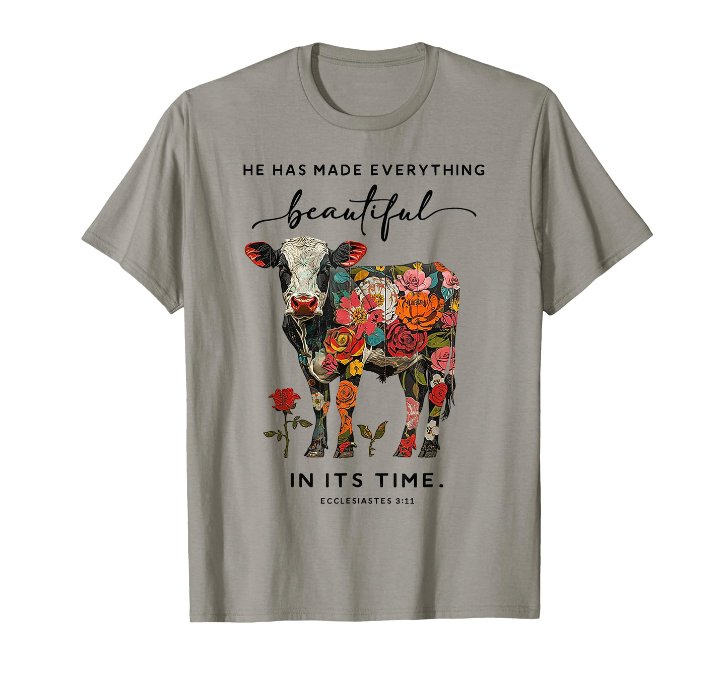Cow He Has Made Everything Beautiful T-Shirt