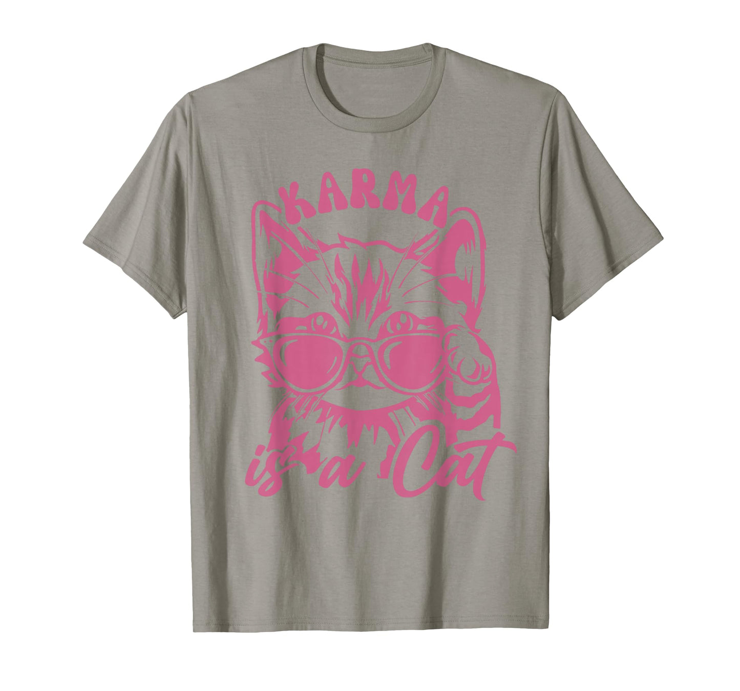 Cute Funny Cat Lover Cat is Karma T-Shirt