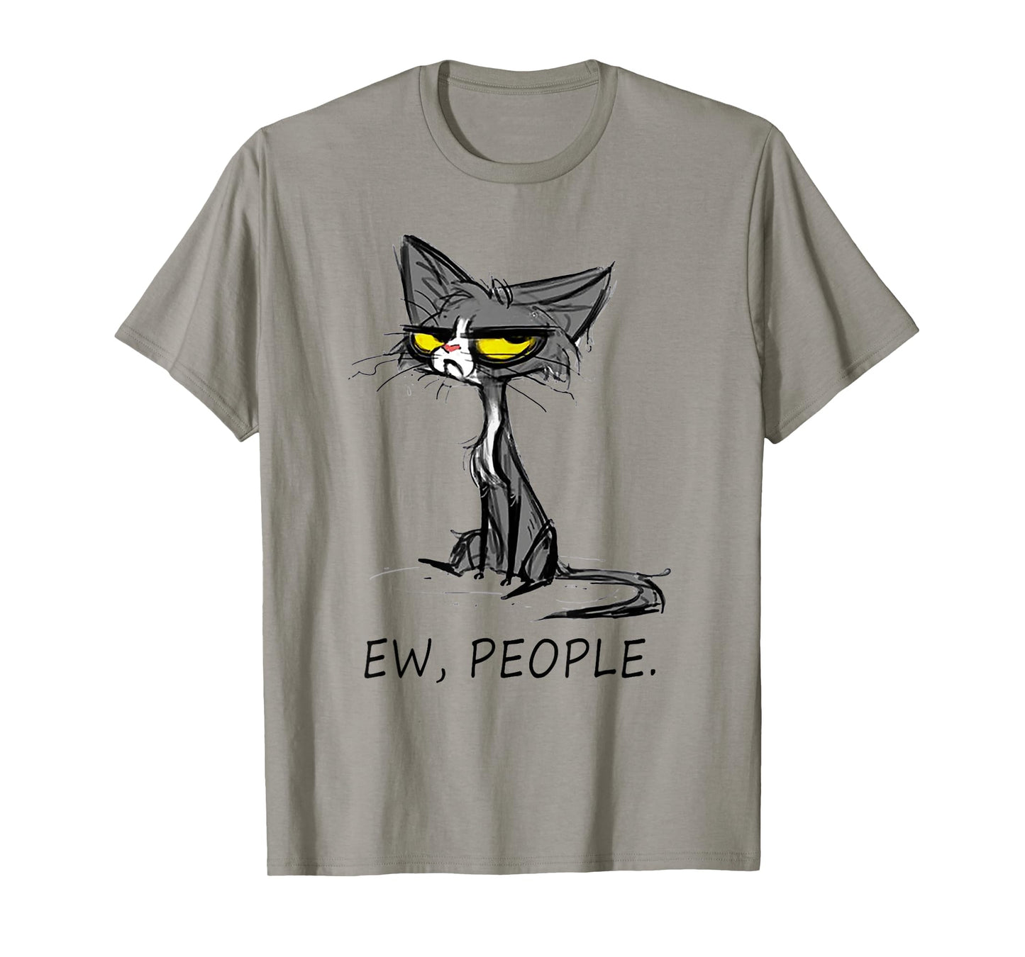 Funny Cat Ew People Meowy Cat Lovers Men Womens Gifts T-Shirt