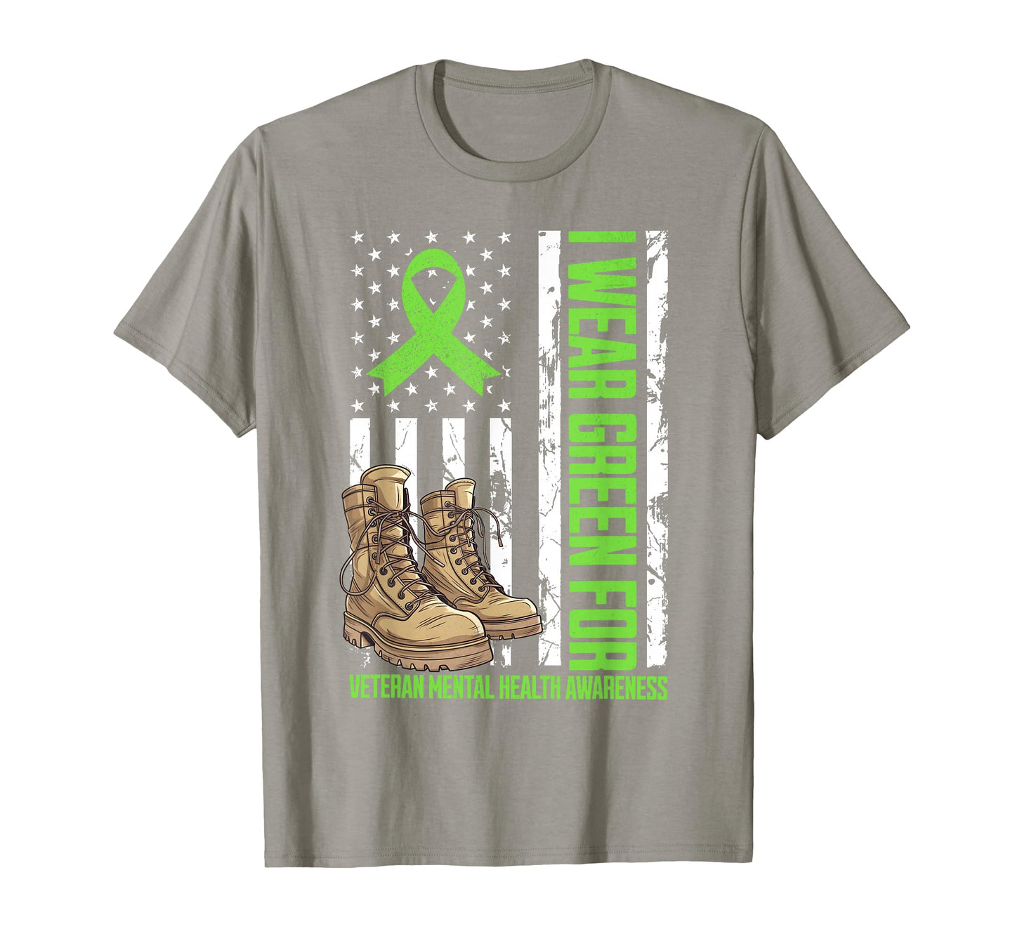 I Wear Green For Veteran Mental Health Awareness Military T-Shirt